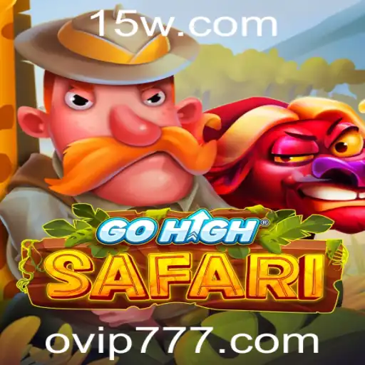 GoHighSafari: A Experiência de Jogo de Aventura Definitiva com VIP 777